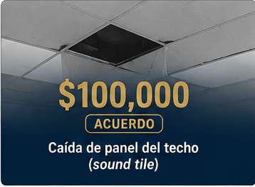 $100,000 acuerdo por caída de panel del techo