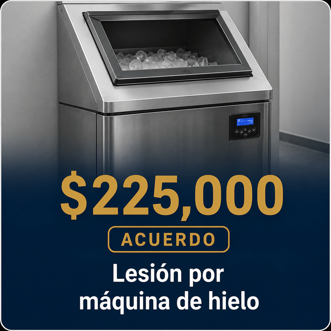 $225,000 acuerdo por lesión con máquina de hielo